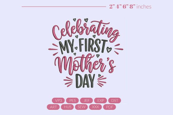Download First Mothers Day Embroidery Design - Mothers Collection